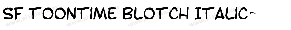 SF Toontime Blotch Italic字体转换